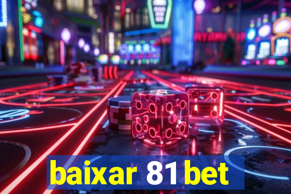 baixar 81 bet